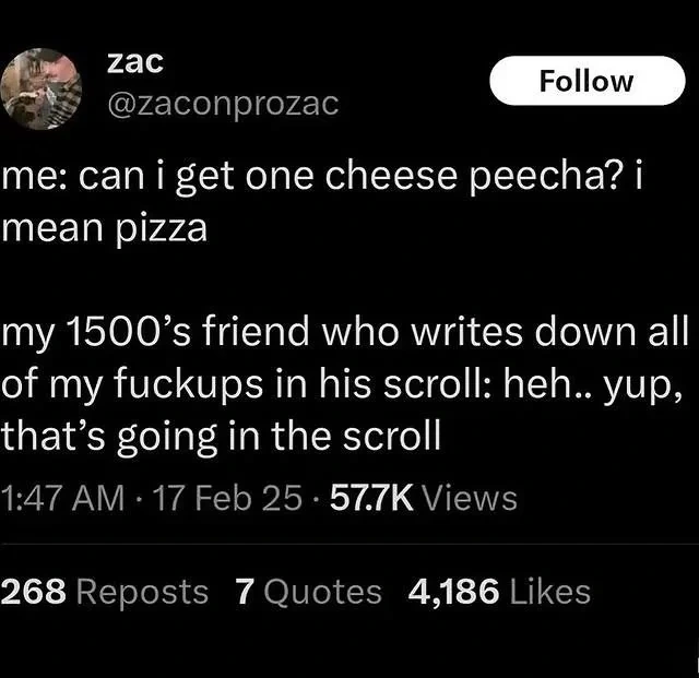 Screenshot of Twitter&trade; user "@zaconprozac" posting a tweet&trade; that says: "me: can i get one cheese peecha? i mean pizza