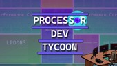 Save 20% on Processor Dev Tycoon on Steam