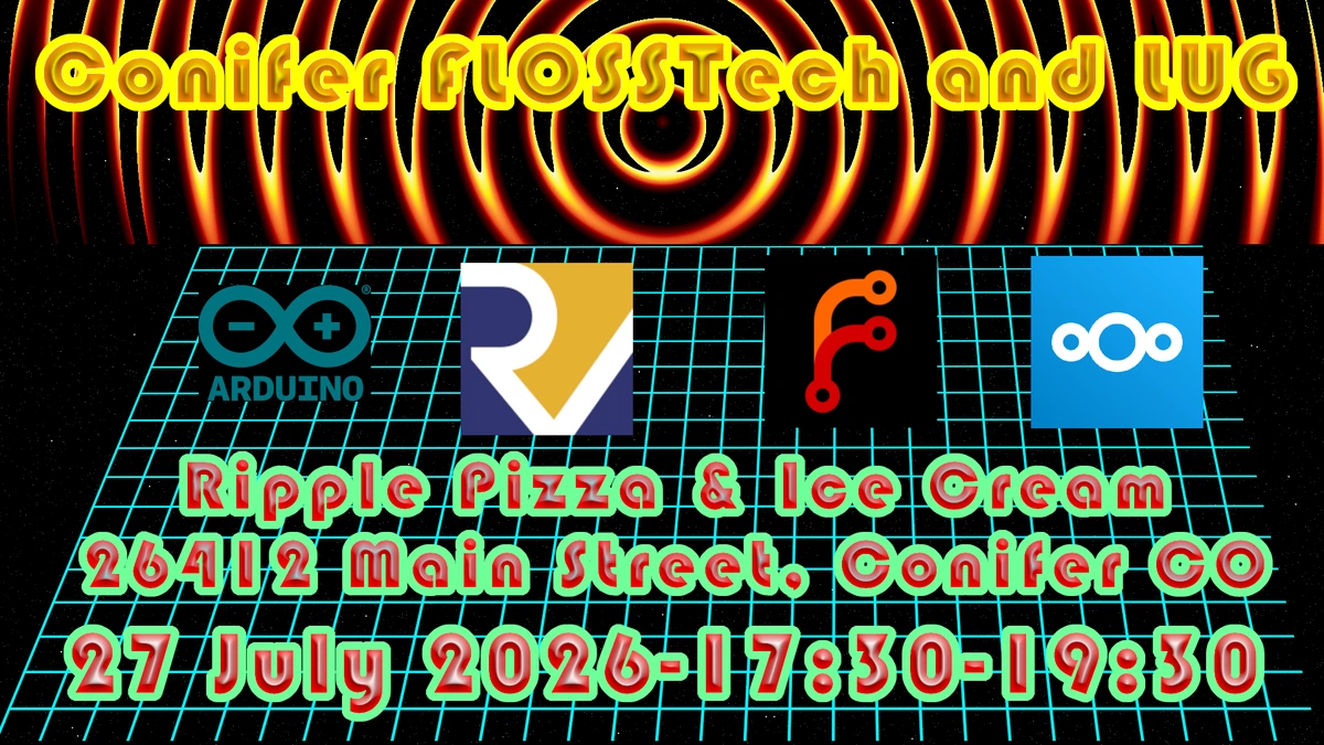 A flier for Conifer FLOSSTech and LUG's monthly meeting. This month's meeting is a social hour at Ripple Pizza and Ice Cream in support of Peaceworks, a local charity. 