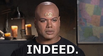 Teal'c saying "Indeed"