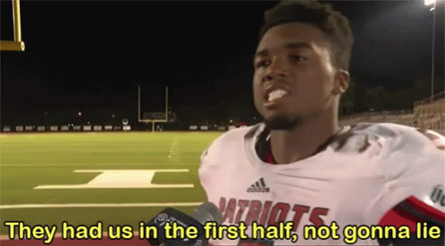 US football player saying "they had us in the first half, not gonna lie" during an interview