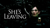 Review: She's Leaving - Rely on Horror