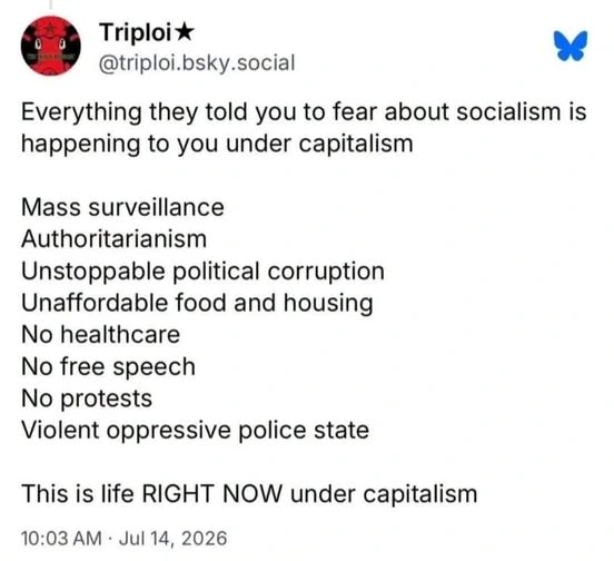 Socialism is when capitalism.